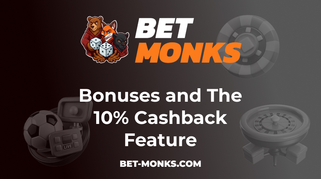 Betmonks Bonuses