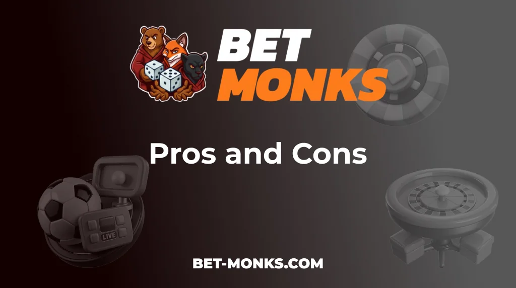 Prós e Contras Betmonks